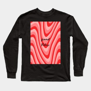 Good Vibes Long Sleeve T-Shirt